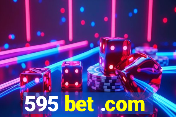 595 bet .com